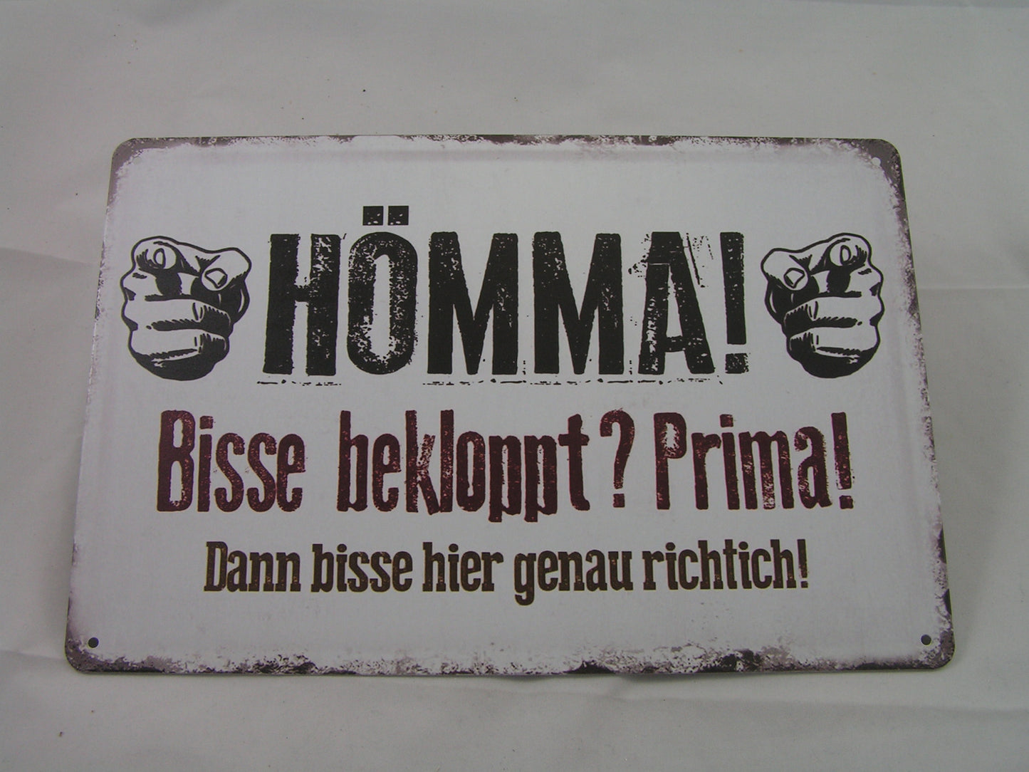 Schild"Hömma"