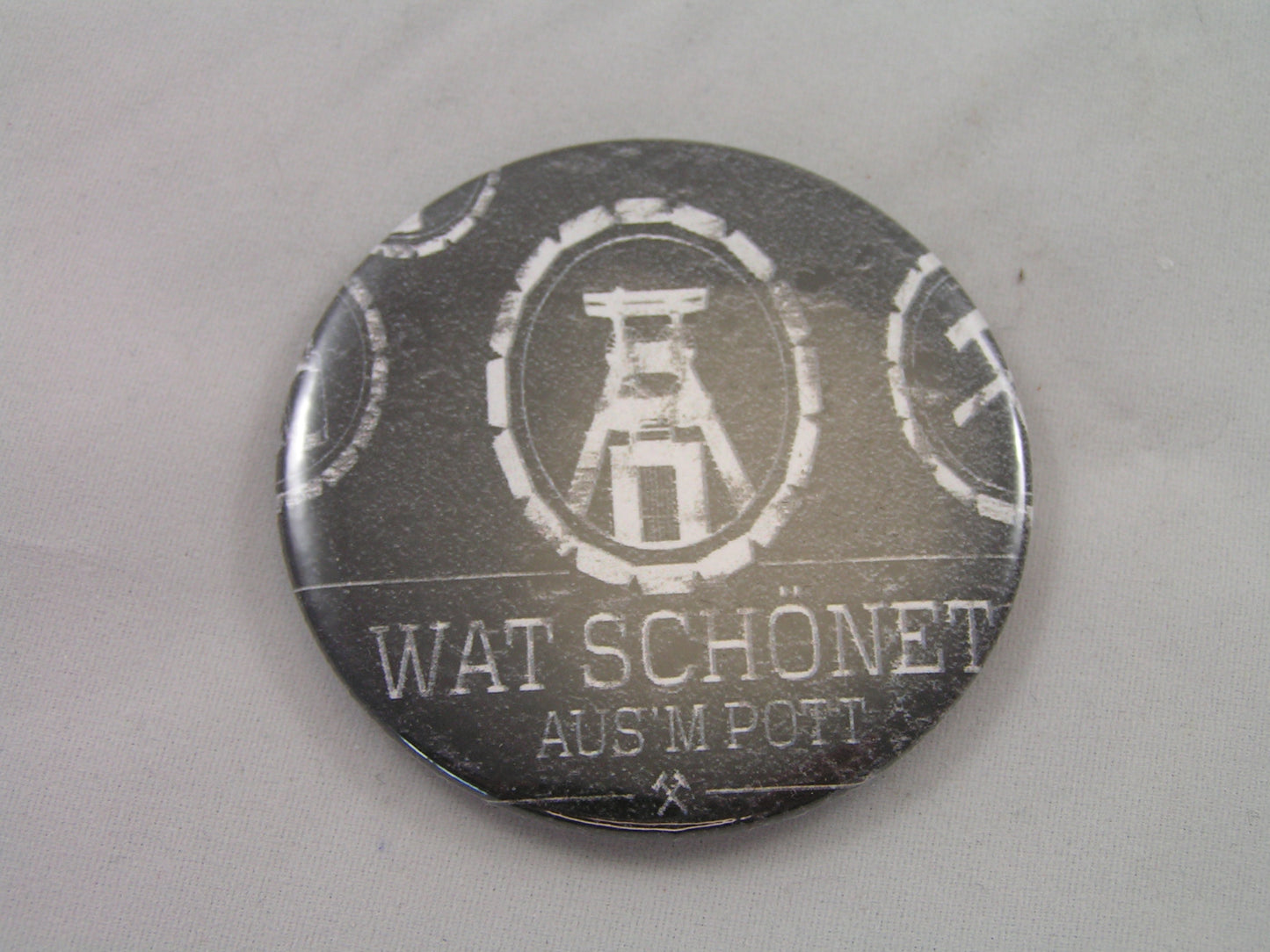 Button WAT schönet aus´m Pütt